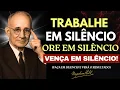 Lagu Trabalhe em Silêncio, Ore em Silêncio, Vença em Silêncio | A Sabedoria de Napoleon Hill