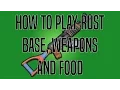 How To Play Rust For Beginners November 2017