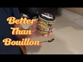How to Cook with Better Than Bouillon