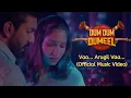 Lagu Vaa Arugil Vaa (Music Video) - Dum Dum Dumeel | Santhosh Dhayanidhi | Sam Vishal, Amina Rafiq