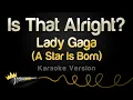 Lagu Lady Gaga - Is That Alright? (Karaoke Version)