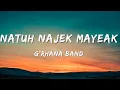 Download Lagu Natuh Najek Mayeak | Grhana Band | Lirik MP3