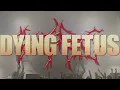 Dying Fetus - Devout Atrocity - October 14 2024 - Vancouver Canada