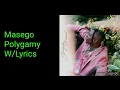 Masego - Polygamy W/Lyrics