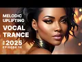 Download Lagu MELODIC UPLIFTING VOCAL TRANCE 2025 FEBRUARY EPISODE 16