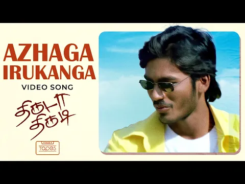 Download MP3 Azhaga Irukanga Video Song | Thiruda Thirudi | Dhanush, Chaya Singh | Dhina