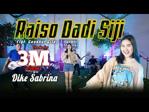 Download MP3 DIKE SABRINA - RAISO DADI SIJI (Official Music Video) Sabar Sauntoro Sayang