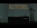 Download Lagu Kill The Thrill - Tellurique [FULL ALBUM] ☆☆☆☆☆