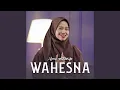 Download Lagu WAHESNA