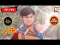 Download Lagu বালবীর | Baalveer | Episode - 159 - 17th May, 2021