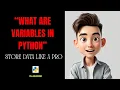 Python Variables Explained Python for Absolute Beginners Zero to Hero Series cs - unlocked