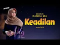 Download Lagu Merdu!! Qasidah Jadul  KEADILAN Nasida Ria cover NDIS lirik