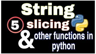 String slicing and other function in python