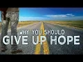 Download Lagu Why You Should GIVE UP HOPE