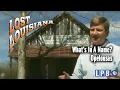 Opelousas What s in a Name Lost Louisiana 2007