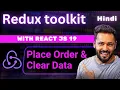 React and Redux Toolkit Tutorials in Hindi Place Order and clear redux data