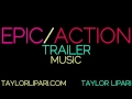Lagu Epic/Action Trailer Music