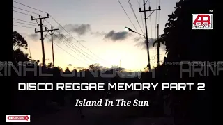 Download Disco Reggae Memory Part 2 - Island In The Sun MP3