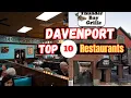 Top 10 Best Restaurants to Visit in Davenport IA