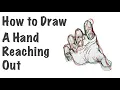 How to Draw a Hand Reaching Out - hand drawing tutorial