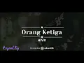 Orang Ketiga – HIVI! (KARAOKE AKUSTIK - ORIGINAL KEY)