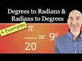 Converting From Degrees to Radians and Radians to Degrees