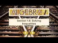 Algebra 2 1 6 - Solving Inequalities