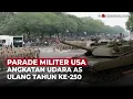 Download Lagu Parade Militer Meriah Warnai Peringatan 250 Tahun Angkatan Darat AS | OneNews Update