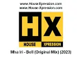 Download Lagu Mha Iri - Bell (Original Mix) (2023)