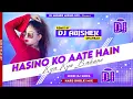 Download Lagu Hasino Ko Aate Hain Kya Kya Bahane 🥰 ll Hindi Dj Song ll Hard Dholki Mix By Dj Abishek Mixing