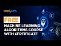 Free Machine Learning Algorithms Course with Certificate Machine Learning Skillup Simplilearn