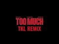 The Kid LAROI, Jung Kook & Central Cee - TOO MUCH [TKL Remix] [Audio]