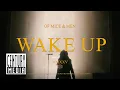 Download Lagu OF MICE \u0026 MEN – Wake Up (OFFICIAL VIDEO)