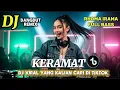 Lagu DJ DANGDUT REMIX KERAMAT (RHOMA IRAMA) FULL BASS 2026||COCOK  MENEMANI NGABUBURIT KALIAN