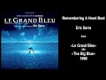 Eric Serra - Remembering A Heart Beat (From "The Big Blue" Soundtrack)