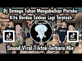 Download Lagu DJ SEMOGA TUHAN MENGABULKAN PINTAKU II DJ SATU ATAP SATU RUMAH REMIX TERBARU YANG KALIAN CARI NIE