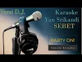 Download Lagu Karaoke D J Sebet