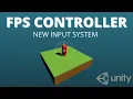 FPS Controller with Unity s New Input System