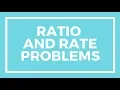 Chapter 1 Lesson 7 - Ratio and Rate Problems
