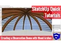 Download Lagu Modeling an Observation Dome with Timber Arches in SketchUp - SketchUp Quick Modeling