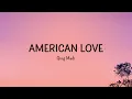 Qing Madi - American Love | 1 hour lyrics