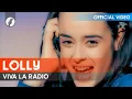 Lolly - Viva LA Radio (Official Video)