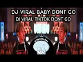 Download Lagu DJ BABY DONT GO VERSI REZA ARAB DJ VIRAL TIKTOK BABY DONT GO 2025