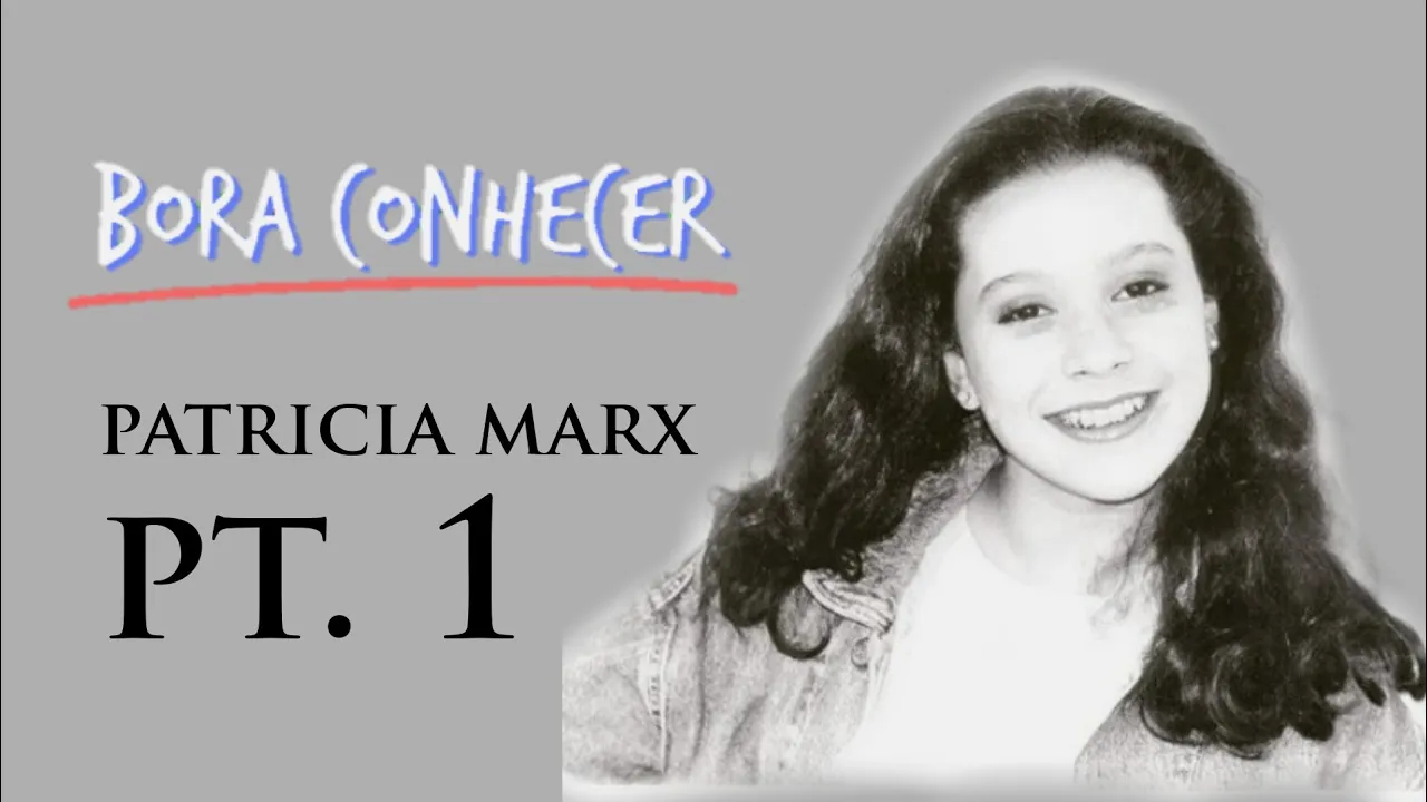 Bora Conhecer, EP. 1 | PATRICIA MARX, PT. 1