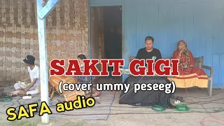 SAKIT GIGI-megie z || voc.ummy peseeg (versi latihan)_SAFA audio