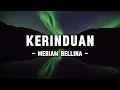 Download Lagu Meriam Bellina -  Kerinduan (Lyrics/Lirik)