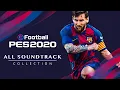 PES 2020 | All Soundtrack Collection