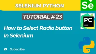 Selenium WebDriver with Python tutorial 23 How to handle Radio button in Selenium