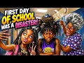 THE FIRST DAY OF SCHOOL WAS A DISASTER