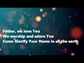 Download Lagu You Deserve the Glory + Glorify Your Name | Steven Moctezuma Lyric Video